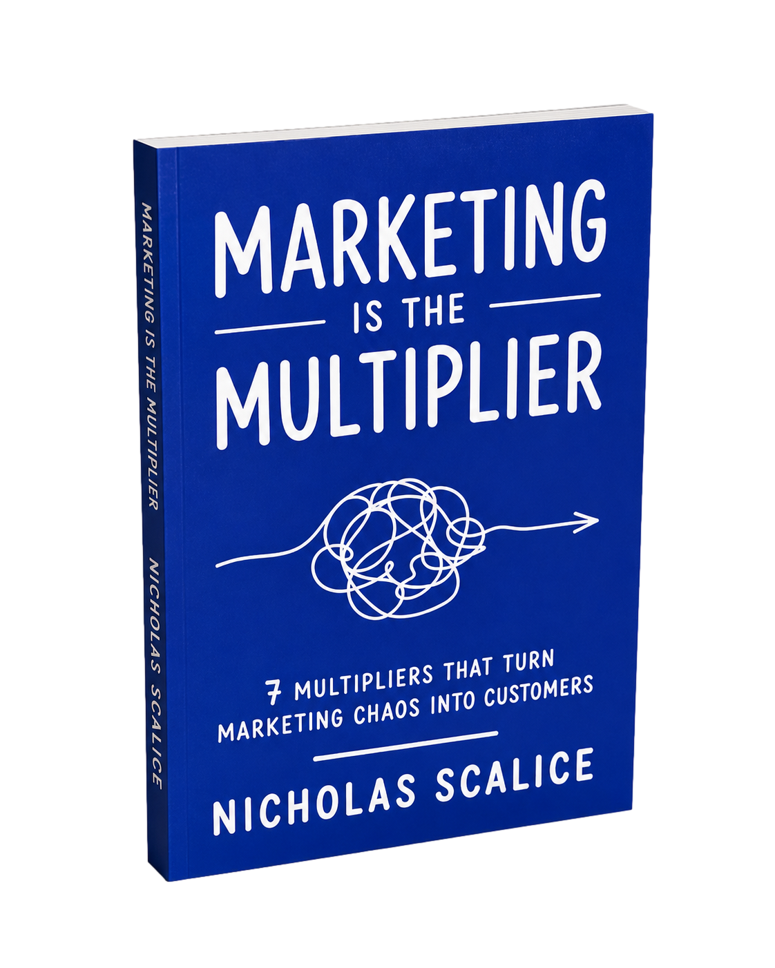 Marketing Is the Multiplier book cover by Nicholas Scalice