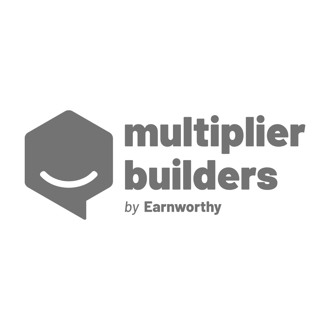 Multiplier Builders by Earnworthy