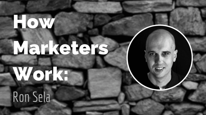 How Marketers Work: Ron Sela from dapulse on Full Stack Marketing